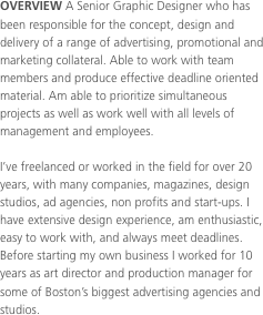 OVERVIEW A Senior Graphic Designer